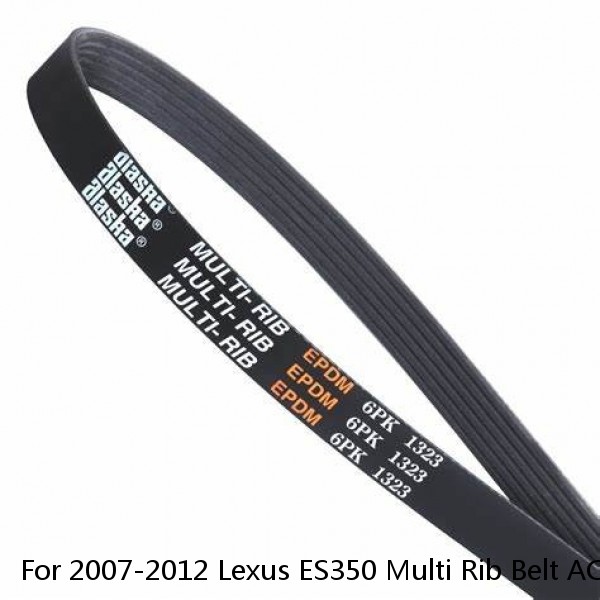 For 2007-2012 Lexus ES350 Multi Rib Belt AC Delco 41212PG 2008 2009 2010 2011