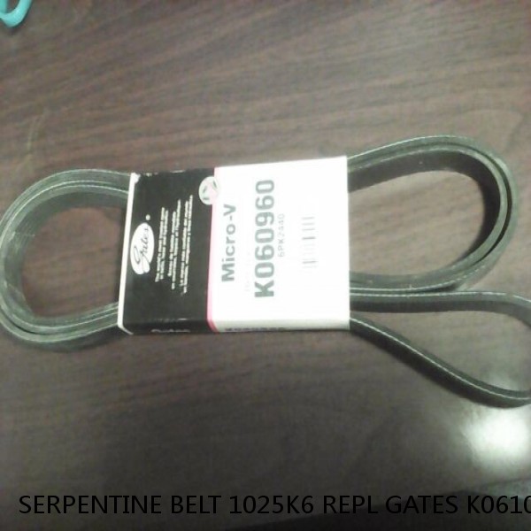 SERPENTINE BELT 1025K6 REPL GATES K061025 - 5061025 - 2005 FORD F150 4.6L w A/C #1 image