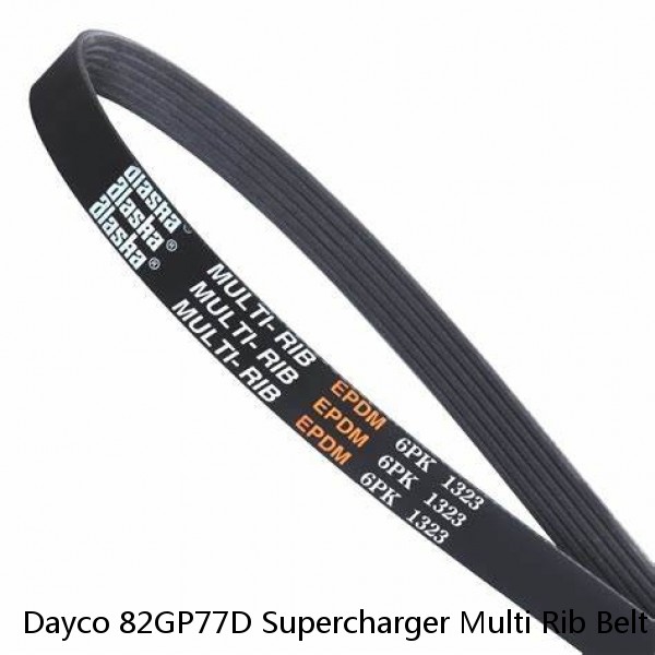 Dayco 82GP77D Supercharger Multi Rib Belt Fits 2010-2016 Audi S4 3.0L V6 #1 image